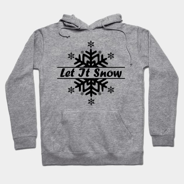 Let it snow in Christmas Hoodie by JeRaz_Design_Wolrd